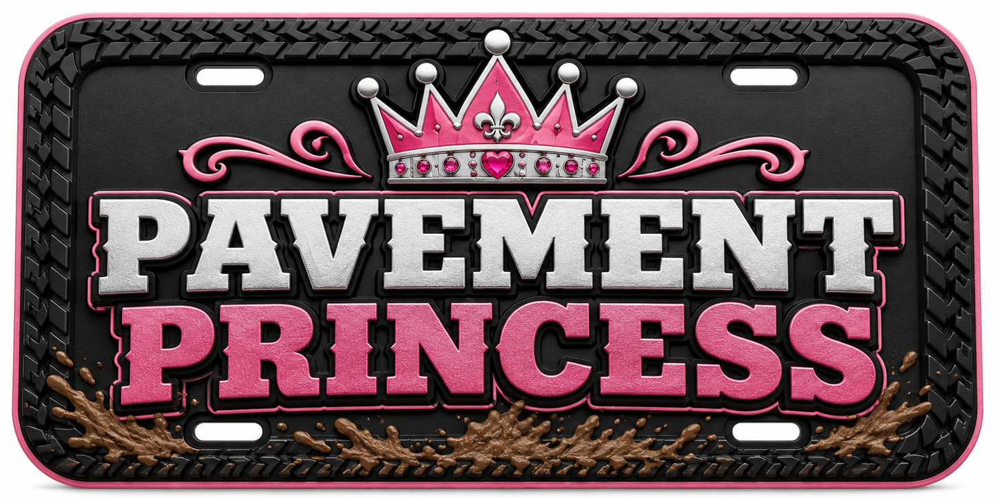Pavement Princess novelty license plate with pink crown and mud splatter accents