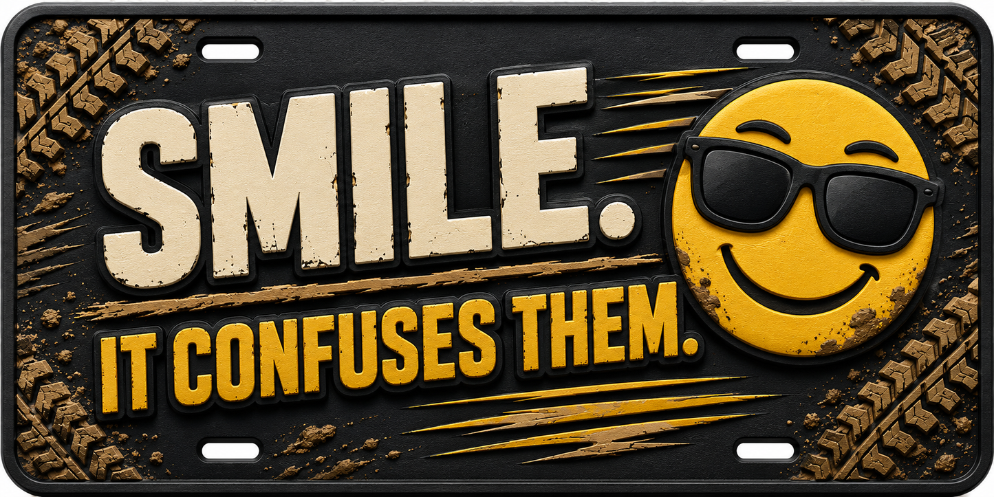 Smile. It Confuses Them. novelty license plate with smiley face in sunglasses