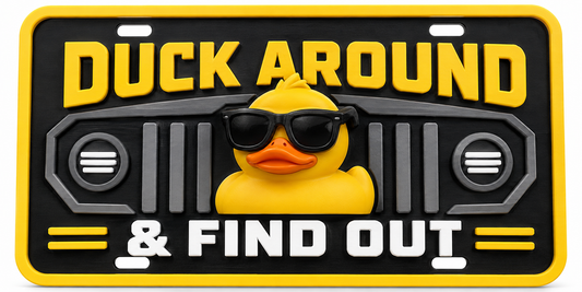 Duck Around & Find Out novelty license plate with rubber duck in sunglasses and Jeep grille graphic