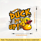 “Let’s Duck It Up!” Vinyl Sticker