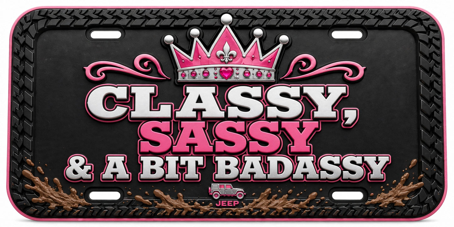 Classy Sassy and a Bit Badassy pink and black Jeep novelty license plate with crown